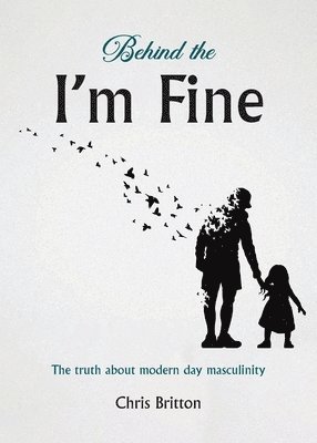Chris Britton - Behind the I'm Fine, Häftad