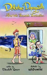 bokomslag Detective Dopeyworth and the Seaside Swindler