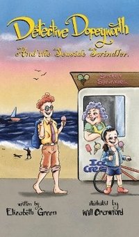 bokomslag Detective Dopeyworth and the Seaside Swindler