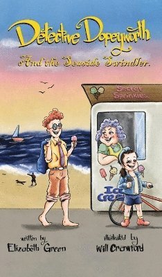 bokomslag Detective Dopeyworth and the Seaside Swindler