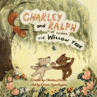 bokomslag Charley and Ralph under the Willow Tree
