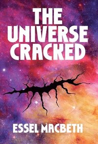 bokomslag Universe Cracked: The Sequel