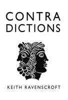 Keith Ravenscroft - CONTRA DICTIONS, Inbunden
