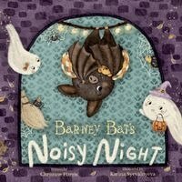 Christine Harris - Barney Bat's Noisy Night, Häftad