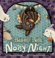 Christine Harris - Barney Bat's Noisy Night, Inbunden