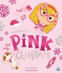 bokomslag I'm Dreaming of a Pink Christmas by Frances Gilbert