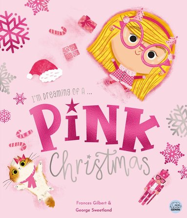 Frances Gilbert - I'm Dreaming of a Pink Christmas by Frances Gilbert, Inbunden