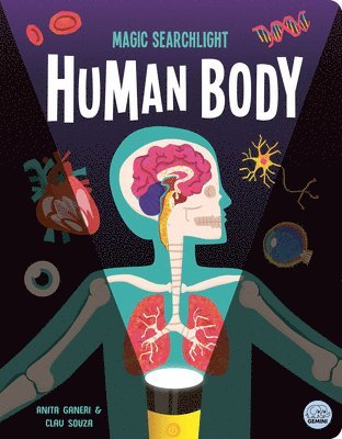 Anita Ganeri - Magic Searchlight - Human Body, Inbunden