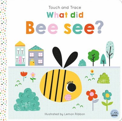 Touch and Trace – What did Bee see?