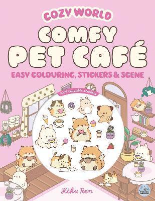 bokomslag Cozy World Comfy Pet Café: Easy Colouring and Sticker Scene for Teens, Young Adults and Adults