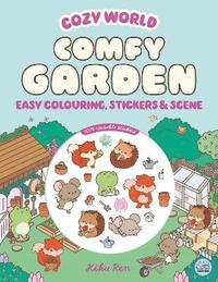 bokomslag Cozy World Comfy Garden: Easy Colouring and Sticker Scene for Teens, Young Adults and Adults