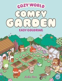 bokomslag Cozy World Comfy Garden: Easy Coloring for Teens, Young Adults, and Adults