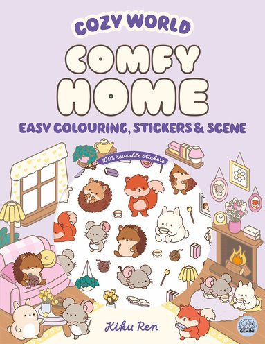 Kiku Ren - Cozy World Comfy Home: Easy Colouring and Sticker Scene for Teens, Young Adults and Adults, Häftad