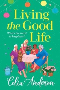 bokomslag Living the Good Life