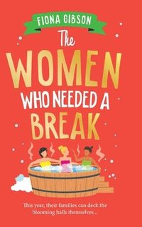 bokomslag Women Who Needed a Break