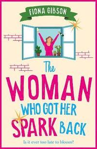bokomslag Woman Who Got Her Spark Back