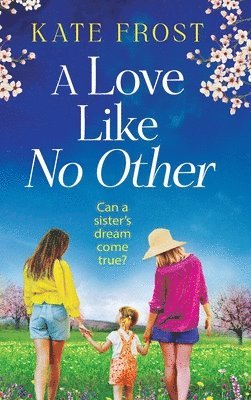 Kate Frost - Love Like No Other, Inbunden