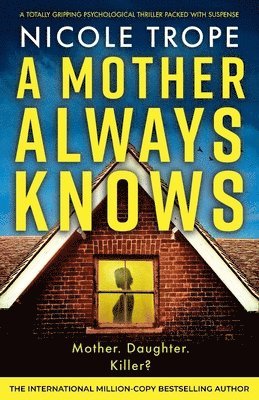 Nicole Trope - Mother Always Knows, Häftad