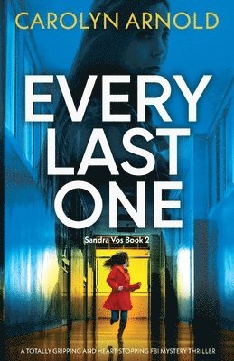 Carolyn Arnold - Every Last One, Häftad