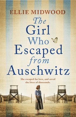 bokomslag The Girl Who Escaped from Auschwitz