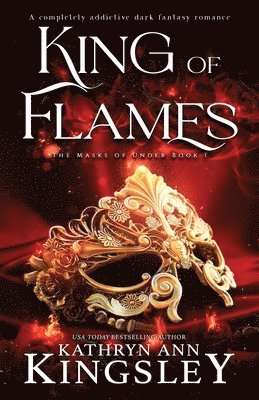 Kathryn Ann Kingsley - King of Flames, Häftad
