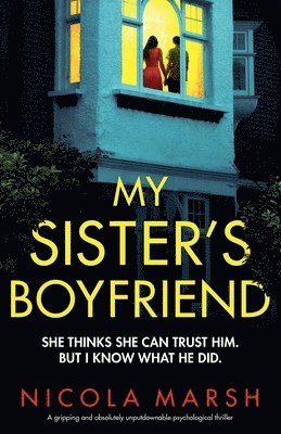 Nicola Marsh - My Sister's Boyfriend, Häftad