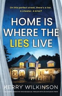 bokomslag Home Is Where the Lies Live