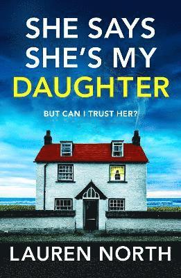 She Says She's My Daughter