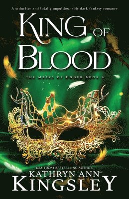 Kathryn Ann Kingsley - King of Blood, Häftad