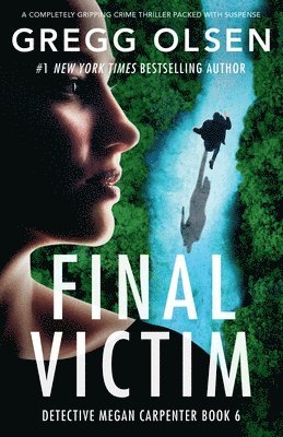 bokomslag Final Victim: A completely gripping crime thriller packed with suspense