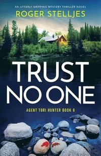 bokomslag Trust No One: An utterly gripping mystery thriller novel
