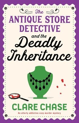 bokomslag Antique Store Detective and the Deadly Inheritance