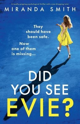 Miranda Smith - Did You See Evie?, Häftad