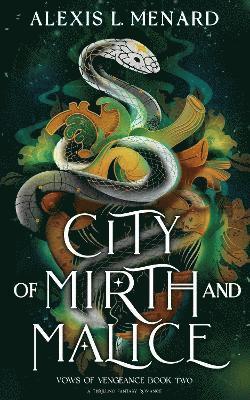 Alexis L. Menard - City of Mirth and Malice, Häftad