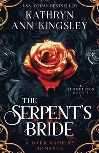 bokomslag The Serpent's Bride: A dark vampire romance