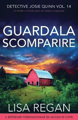 Lisa Regan - Guardala scomparire, Häftad