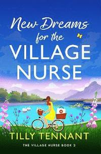 bokomslag New Dreams for the Village Nurse