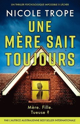 Nicole Trope - mère sait toujours, Häftad