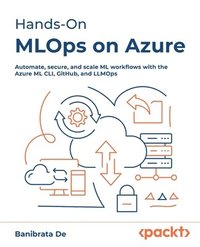 bokomslag Hands-On  MLOps on Azure