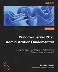 bokomslag Windows Server 2025 Administration Fundamentals