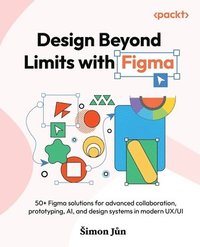 bokomslag Design Beyond Limits with Figma