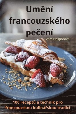 bokomslag Um&#283;n francouzskho pe&#269;en