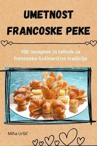 bokomslag Umetnost francoske peke