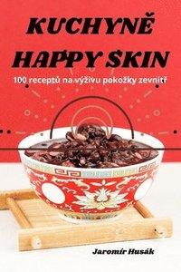 bokomslag Kuchyn&#282; Happy Skin