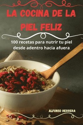 bokomslag La Cocina de la Piel Feliz