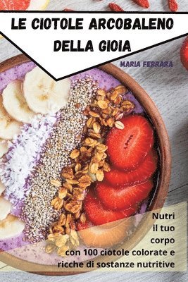 Ciotole Arcobaleno Della Gioia