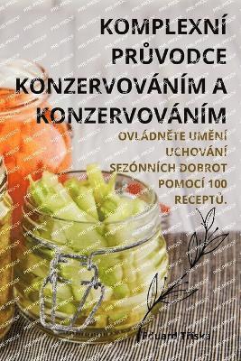bokomslag Komplexn? Pr?vodce Konzervov?n?m a Konzervov?n?m