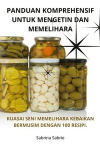 bokomslag Panduan Komprehensif Untuk Mengetin Dan Memelihara