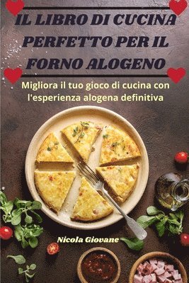 bokomslag Il Libro Di Cucina Perfetto Per Il Forno Alogeno