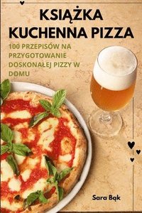 bokomslag Ksi&#260;&#379;ka Kuchenna Pizza